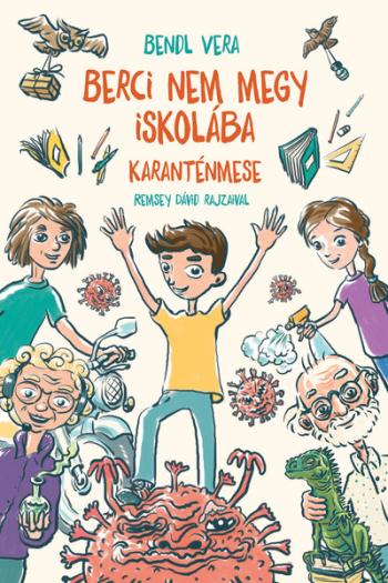 Berci nem megy iskolába - Karanténmese 1.Kép
