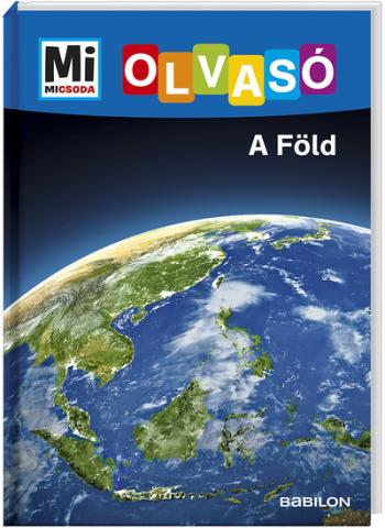 A Föld - Mi MICSODA Olvasó 1.Kép