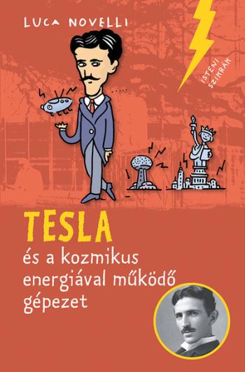 Tesla és a kozmikus energiával működő gépezet 1.Kép