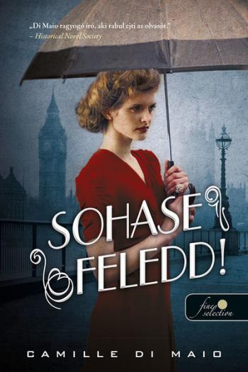 Sohase feledd! 1.Kép