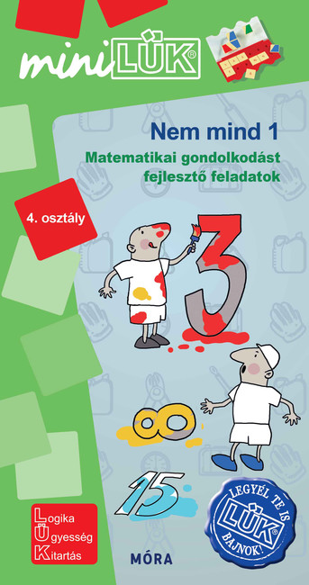 Nem mind 1 - Matematikai gondolkodást fejlesztő feladatok 4. osztály /MiniLÜK 1.Kép