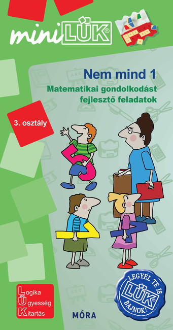 Nem mind 1 - Matematikai gondolkodást fejlesztő feladatok 3. osztály /MiniLÜK 1.Kép