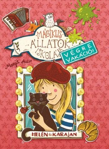 Mágikus állatok iskolája - Végre vakáció 4. /Helén és Karajan 1.Kép