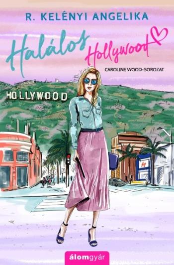 Halálos Hollywood - Caroline Wood-sorozat 1.Kép