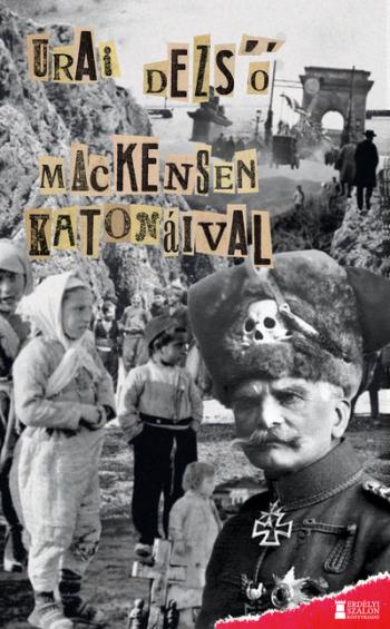 Mackensen katonáival 1.Kép