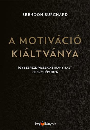 https://konyvbox.hu/media_ws/10266/2037/idx/a-motivacio-kialtvanya-igy-szerezd-vissza-az-iranyitast-kilenc-lepesben.jpg