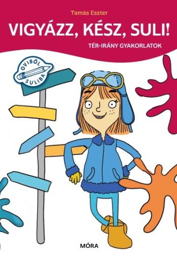 Vigyázz, kész, suli! - Tér-irány gyakorlatok 1.Kép