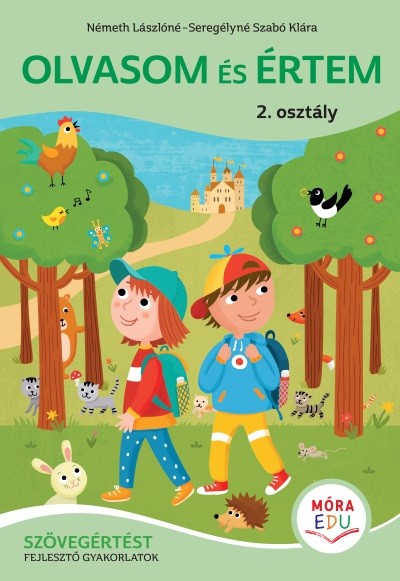 Olvasom és értem - Szövegértési gyakorló 2. osztályosoknak