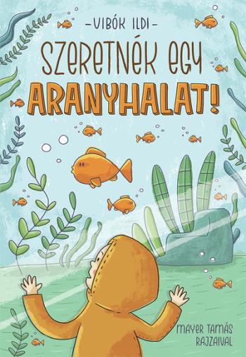 Szeretnék egy aranyhalat! 1.Kép