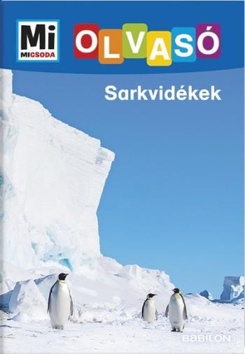Sarkvidékek - Mi MICSODA Olvasó 1.Kép