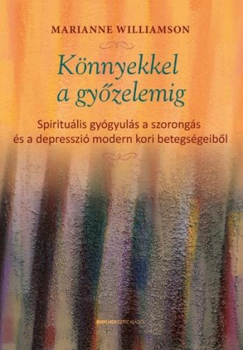https://konyvbox.hu/media_ws/10267/2042/idx/konnyekkel-a-gyozelemig-spiritualis-gyogyulas-a-szorongas-es-a-depresszio-modern-kori-betegsegeibol.jpg