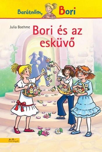Bori és az esküvő - Barátnőm, Bori 1.Kép