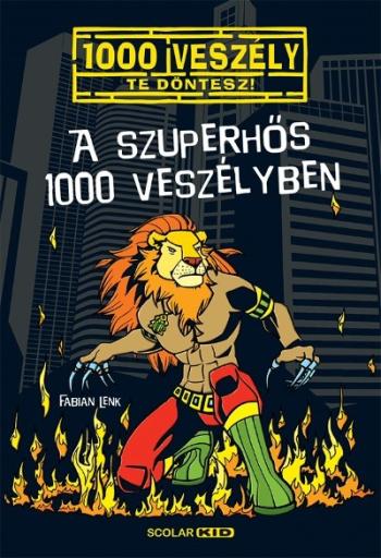 A szuperhős 1000 veszélyben /1000 veszély - Te döntesz! 1.Kép