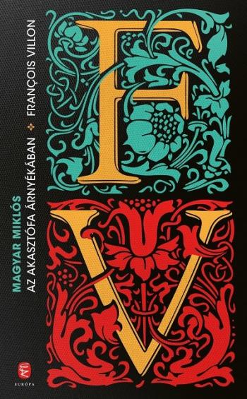 Az akasztófa árnyékában - François Villon 1.Kép