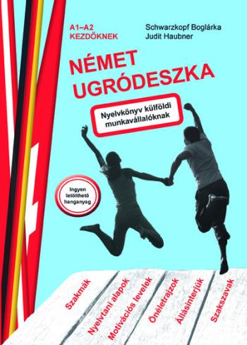 Német ugródeszka - Nyelvkönyv külföldi munkavállalóknak 1.Kép