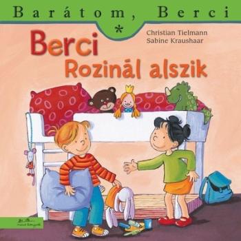 Berci Rozinál alszik - Barátom, Berci 16. 1.Kép