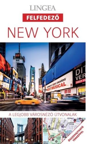 New York - Lingea felfedező /A legjobb városnéző útvonalak összehajtható térképpel (2. kiadás) 1.Kép