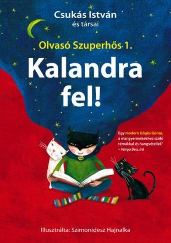 Kalandra fel! - Olvasó Szuperhős 1. 1.Kép