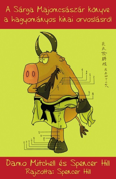 A Sárga Majomcsászár könyve a hagyományos kínai orvoslásról