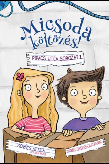 Micsoda költözés! - Pipacs utca sorozat 1. 1.Kép