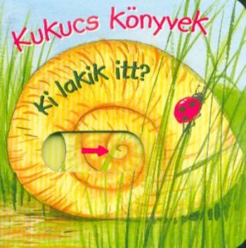 Kukucs könyvek - Ki lakik itt? 1.Kép