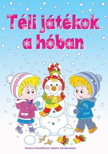 Téli játékok a hóban - Verses kifestőfüzet találós kérdésekkel §K 1.Kép