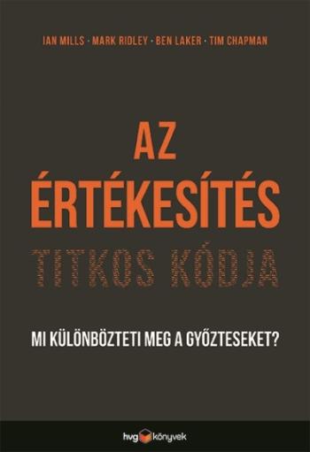Az értékesítés titkos kódja - Mi különbözteti meg a győzteseket? 1.Kép