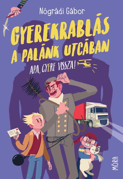 Gyerekrablás a Palánk utcában (7. kiadás, puha)