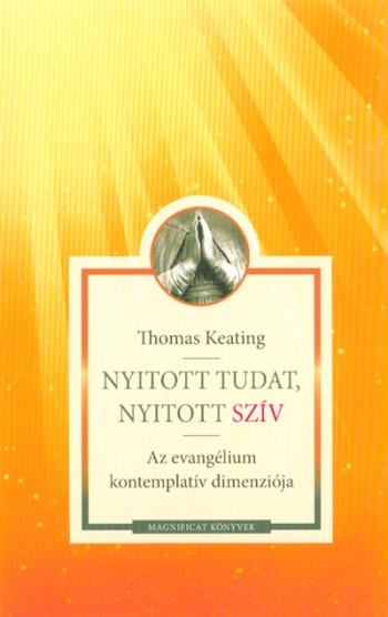 Nyitott tudat, nyitott szív - Az evangélium kontemplatív dimenziója 1.Kép