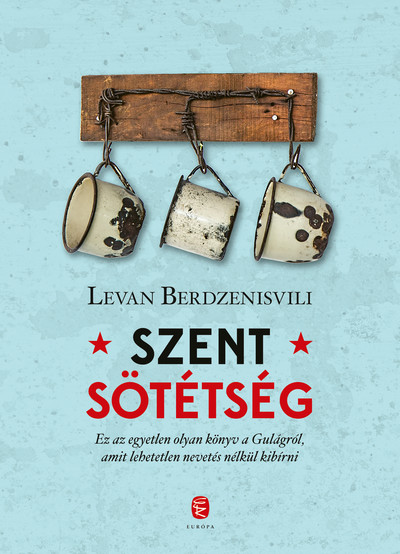 Szent sötétség - A Gulag utolsó napjai