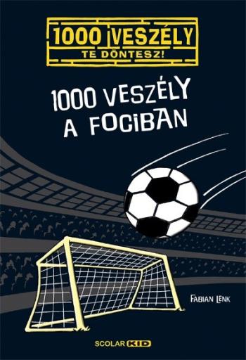 1000 veszély a fociban /1000 veszély - Te döntesz!  10. 1.Kép
