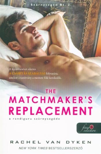 The Matchmaker’s Replacement - A randiguru szárnysegéde /Szárnysegéd Bt. 2. 1.Kép