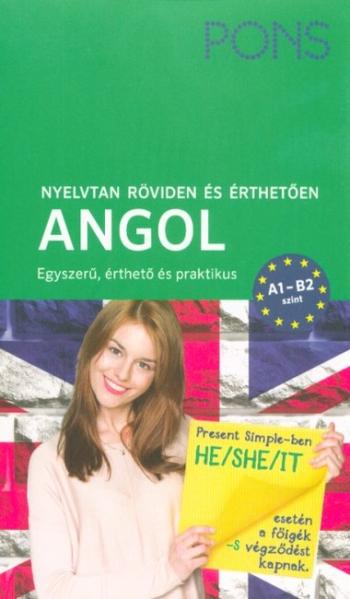 PONS Nyelvtan röviden és érthetően - Angol - A1-B2 szint 1.Kép