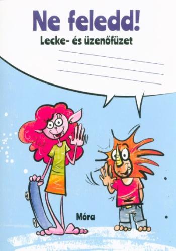 Ne feledd! - Lecke- és üzenőfüzet 1.Kép
