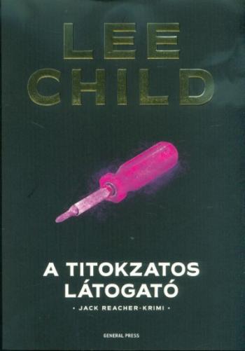 A titokzatos látogató /Jack Reacher-krimi (3. kiadás) 1.Kép