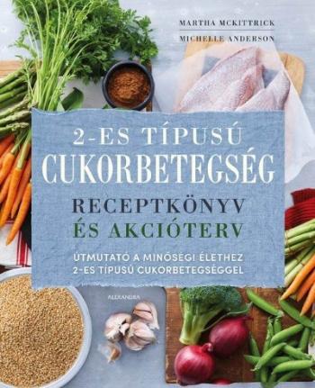 2-es típusú cukorbetegség - Receptkönyv és akcióterv 1.Kép