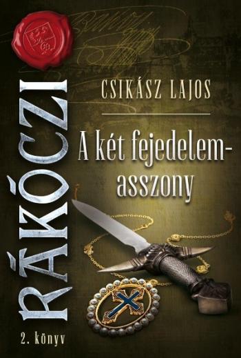 Rákóczi 2. - A két fejedelemasszony 1.Kép