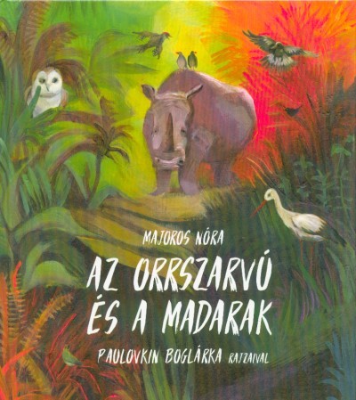 Az orrszarvú és a madarak