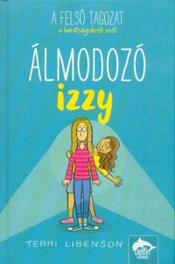 Álmodozó Izzy - Felsősök a suliban-sorozat 2. 1.Kép