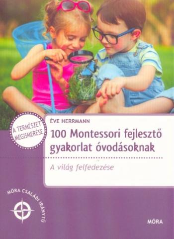 https://konyvbox.hu/media_ws/10278/2057/idx/100-montessori-fejleszto-gyakorlat-ovodasoknak-a-vilag-felfedezese-mora-csaladi-iranytu.jpg