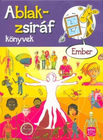Ablak-Zsiráf könyvek: Ember /Képes gyereklexikon 1.Kép