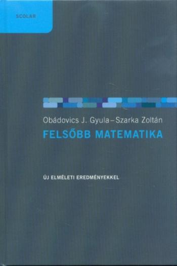 Felsőbb matematika (3., bővített kiadás javított utánnyomása) 1.Kép