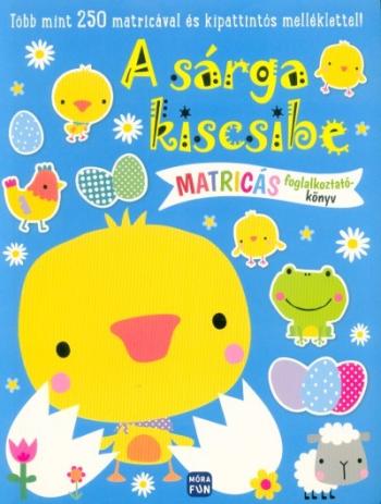 A sárga kiscsibe - Matricás foglalkoztatókönyv 1.Kép