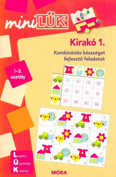 Kirakó 1. - Kombinációs készséget fejlesztő feladatok /MiniLÜK