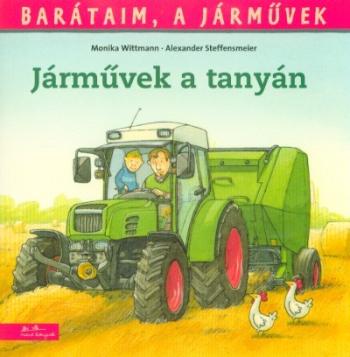 Járművek a tanyán - Barátaim, a járművek 3. 1.Kép