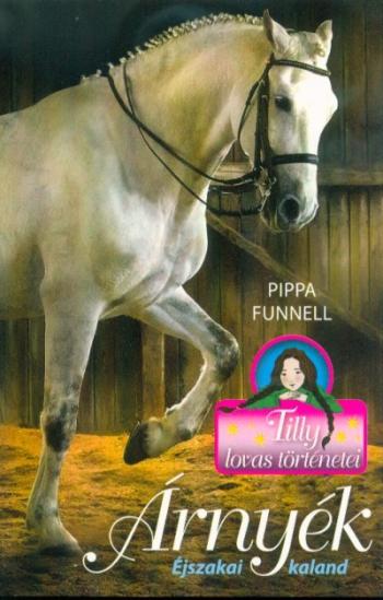 Árnyék - Éjszakai kaland /Tilly lovas történetei 11. 1.Kép