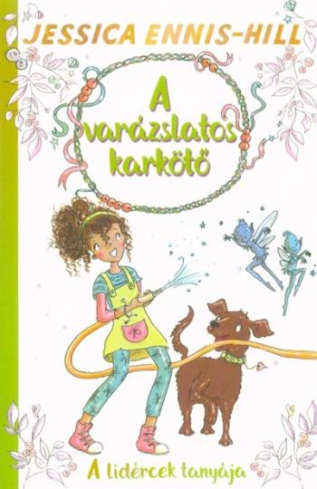 A varázslatos karkötő 3. - A lidércek tanyája 1.Kép