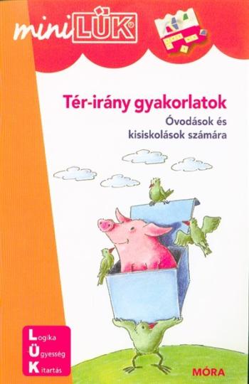 Tér-irány gyakorlatok - Óvodások és kisiskolások számára /MiniLÜK 1.Kép