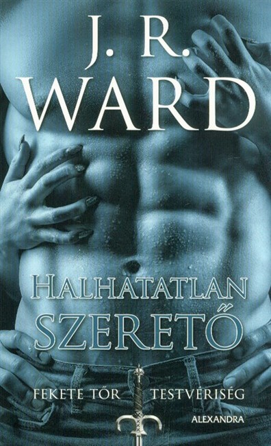 Halhatatlan szerető - Fekete Tőr Testvériség 8.