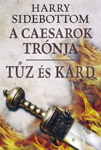 Tűz és kard /A caesarok trónja 3. 1.Kép